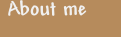 About Me
